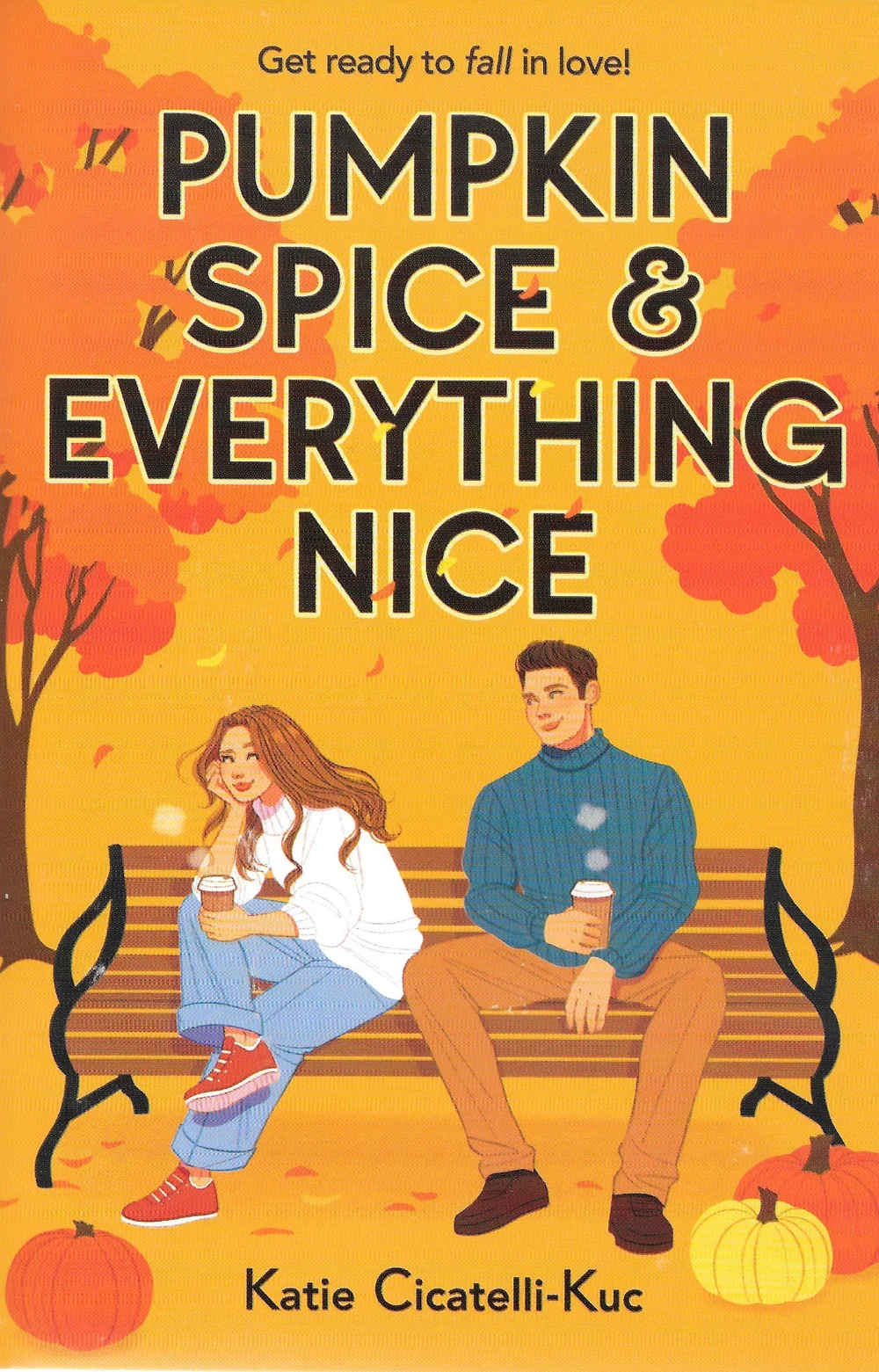 Pumpkin Spice and Everything Nice by Katie Cicatelli-Kuc — The